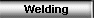 Welding